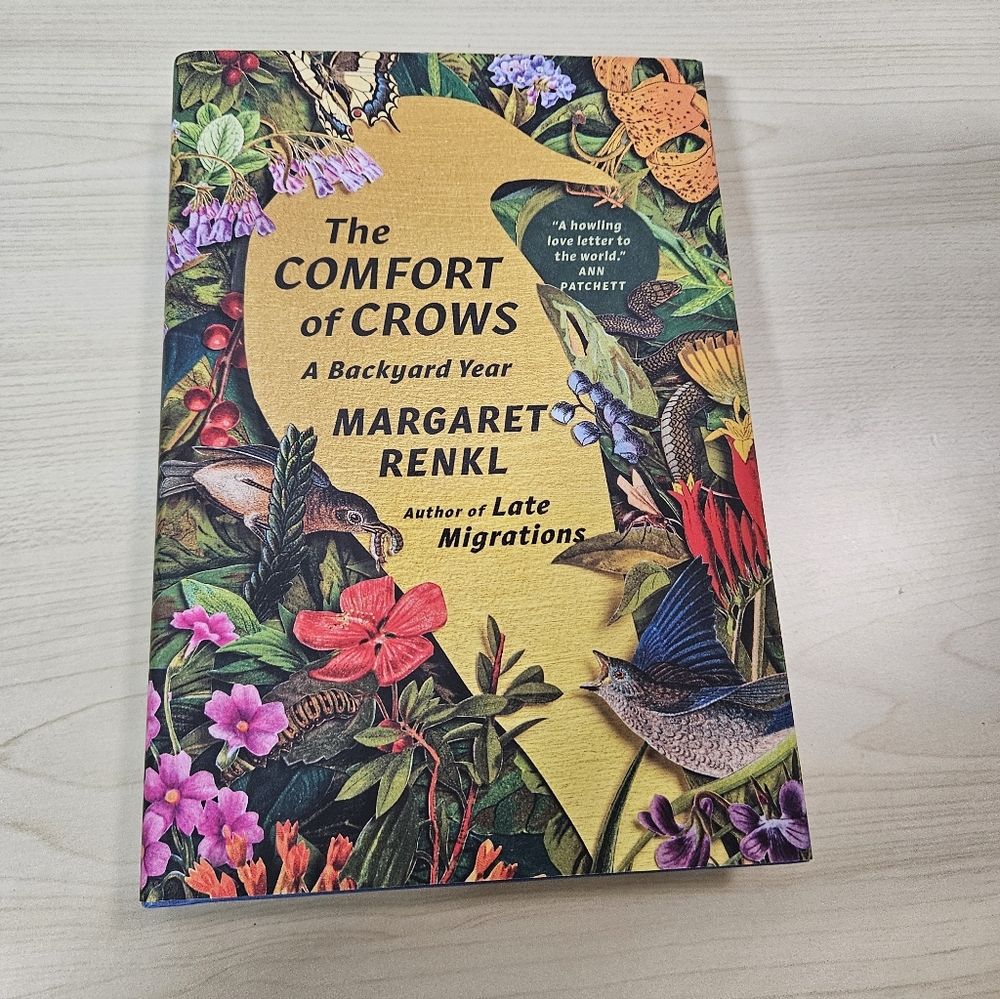 The Comfort of Crows by Margaret Renkl 1rst Ed. Signed Copy 2023 Hardcover